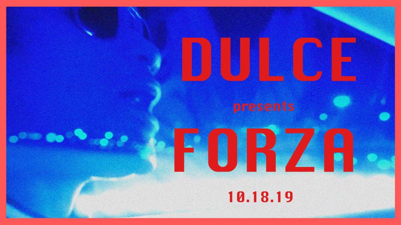 Dulce – Forza | ELEVATOR