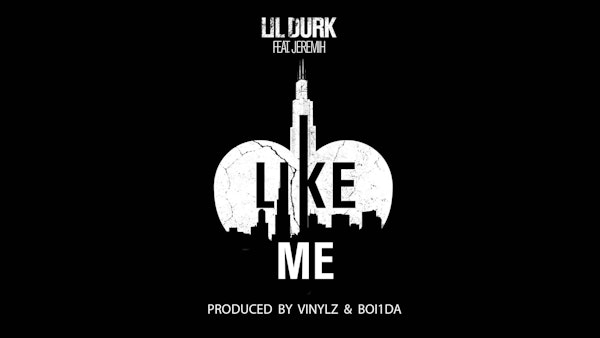 Lil Durk “Like Me” ft. Jeremih